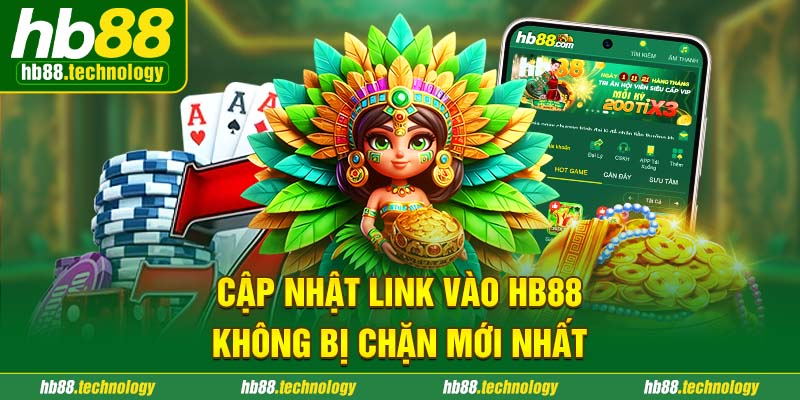 Cập nhật link vào HB88 không bị chặn mới nhất 